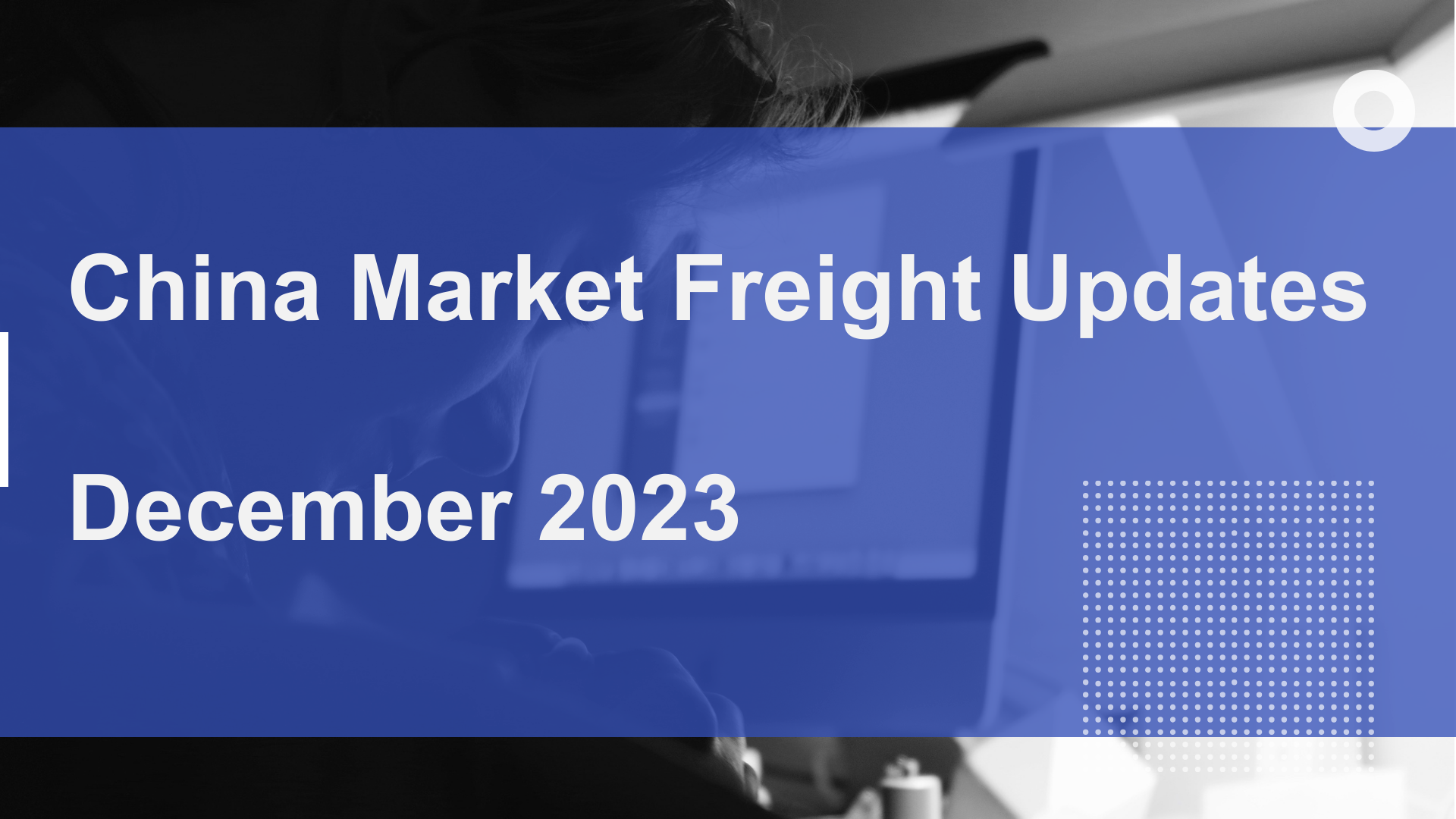 China Market Freight Updates January 2024 YQN   832e3dd485bc46d2aded4c1248f896a2 